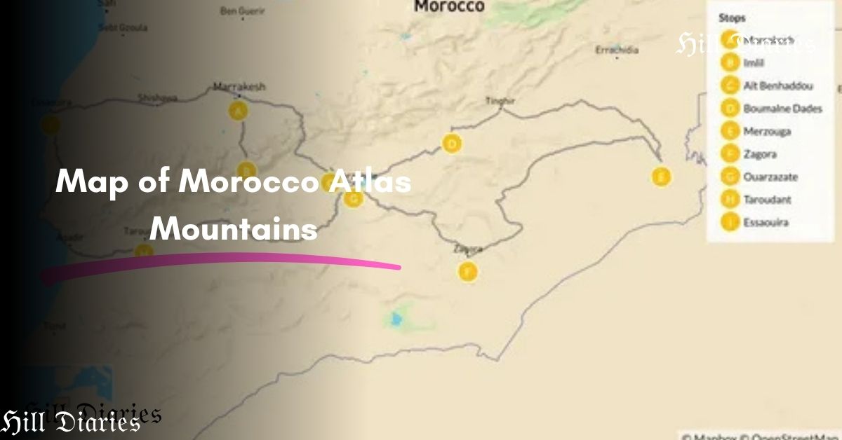 Map of Morocco Atlas Mountains: Regions, Routes & Complete Guide